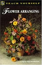 Flower Arranging (Teach Yourself)