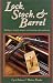 Book Lock, Stock & Barrel: Making an English Shotgun and Shooting with Consistency