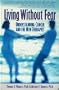 Living Without Fear: Understanding Cancer and New Therapies