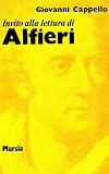 Invito alla lettura di Vittorio Alfieri (Italian Edition)
