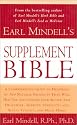 Earl Mindell's Supplement Bible: A Comprehensive Guide to Hundreds of NEW Natural Products that Will Help You Live Longer, Look Better, Stay Heathier, ... and Much More! (Better Health for 2003)