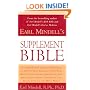 Earl Mindell's Supplement Bible: A Comprehensive Guide to Hundreds of NEW Natural Products that Will Help You Live Longer, Look Better, Stay Heathier, ... and Much More! (Better Health for 2003)