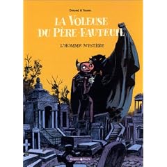 La Voleuse du P�re-Fauteuil, tome 1 : L'Homme myst�re