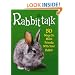 Rabbittalk: 50 Ways to Make Friends with Your Rabbit (Pet Talk)