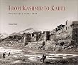 From Kashmir to Kabul: The Photographs of Burke and Baker, 1860-1900 (Photography)