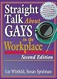 Straight Talk About Gays in the Workplace