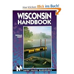 Wisconsin Handbook. Moon Travel Handbooks. Including Door Country (Issn 1092-3322)