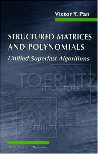 Structured Matrices and Polynomials: Unified Superfast Algorithms