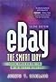 eBay the Smart Way: Selling, Buying, and Profiting on the Web's #1 Auction Site, Second Edition eBay the Smart Way: Selling, Buying, and Profiting on the Web's #1 Auction Site, Second Edition