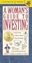 A Woman's Guide to Investing