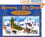 Running with the Big Dogs: A Sled Dog Puppy Grows Up in Denali National Park, Alaska