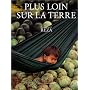 Plus loin sur la terre (Ancien prix Editeur 30 Eur&hellip de Reza
