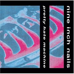 Pretty Hate Machine