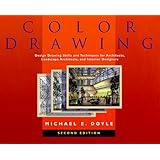 Color Drawing: Design Drawing Skills and Techniques for Architects, Landscape Architects, and Interior Designers, 2nd Edition