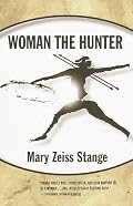 Woman the Hunter