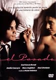 El Pasado [Ntsc/region 1 & 4 Dvd. Import-latin America]