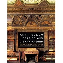 Art Museum Libraries and Librarianship