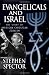 Evangelicals and Israel: The Story of American Christian Zionism