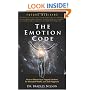 Emotion Code: How to Release Your Trapped Emotions for Abundant Health, Love and Happiness