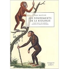 Les fondements de la biologie : Le XIX�me si�cle de Darwin, Pasteur et Claude Bernard