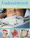 Embroidered Treasures * for Children *