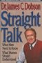 Straight Talk: What Men Need to Know, What Women Should Understand