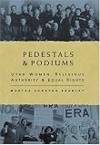 Pedestals and Podiums: Utah Women, Religious Authority, and Equal Rights