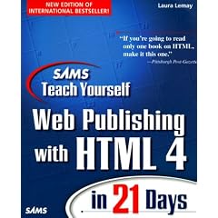 Teach Yourself Web Publishing and Html in Four Weeks (Teach Yourself Series)