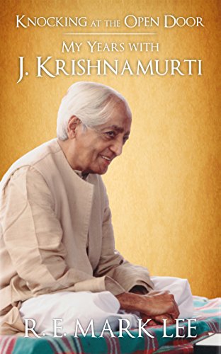 Knocking at the Open Door: My Years with J. Krishnamurti