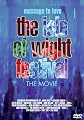 Message to Love - The Isle of Wight Festival