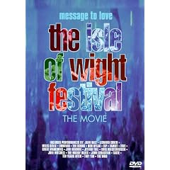 Message to Love - The Isle of Wight Festival