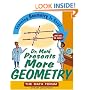 Dr. Math Presents More Geometry: Learning Geometry is Easy! Just Ask Dr. Math.