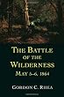 The Battle of the Wilderness May 5-6, 1864