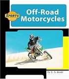 Off-Road Motorcycles (Machines at Work)