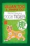 Fortune & Feng Shui 2008 -TIGER