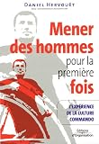 Revue Editions d'Organisation  / Mener des hommes pour la première fois : L'expérience de la culture commando