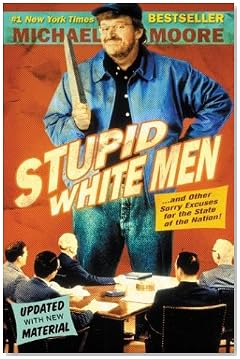 Stupid White Men Stupid White Men