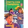 Cherry Cola Champions (Alex)