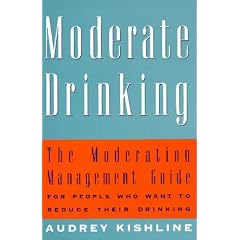 Moderate Drinking: The Moderation Management (TM) Guide for People Who Want to Reduce Their Drinking