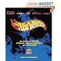 Hot Wheels: 35 Years of Speed, Power Performance and Attitude