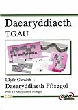 Daearyddiaeth TGAU. Llyfr gwaith 1, Daearyddiaeth ffisegol : pobl a'r amgylchedd ffisegol