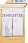 Committed: Men Tell Stories of Love, Commitment, and Marriage