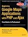 Books : Beginning Google Maps Applications with PHP and Ajax: From Novice to Professional