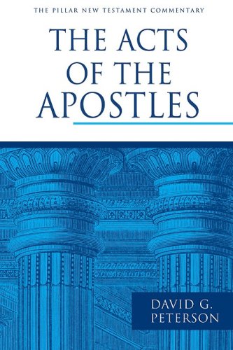 David Peterson: The Acts of the Apostles (Pillar New Testament Commentary)