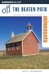 Minnesota Off the Beaten Path: A Guid...