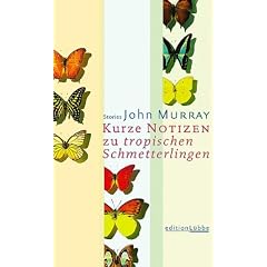 Kurze Notizen zu tropischen Schmetterlingen