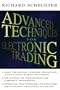 Advanced Techniques for Electtronic Trading