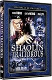  : Shaolin Traitorous