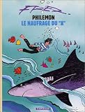 Philémon, volume 2 : Le Naufrage du A
