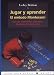 Book Jugar y Aprender / Play and Learn: El metodo Montessori / The Montessori Method (Guias Para Padres / Guides for Parents)